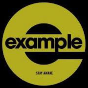 Example Stay Awake Extended Mix FIXED