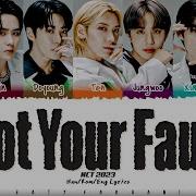 NCT U NCT 2023 Not Your Fault Lyrics Color Coded Han Rom Eng