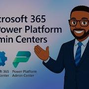 Introduction To Microsoft 365 Power Platform Admin Centers