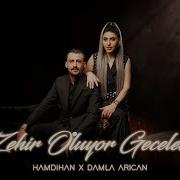 Damla Arıcan Hamdi Han Zehir Oluyor Geceler Official Video