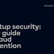 Paystack Catalyst Startup Security Your Guide To Fraud Prevention Webinar