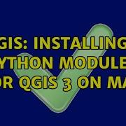 GIS Installing Python Modules For QGIS 3 On Mac 2 Solutions