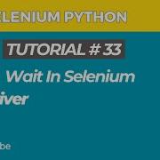 Selenium WebDriver With Python Tutorial 33 How To Implement Explicit Waits In Selenium WebDriver