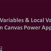 Global Variables Local Variables On Canvas Power Apps