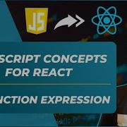 9 JavaScript Function Expression With Debugging JS Concepts Before You Start Learning React