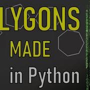 Creating Regular Polygons In Python Tutorial