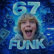 67 Funk Sped Up