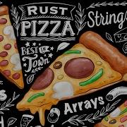 Rust Pizza Slices Arrays And Strings