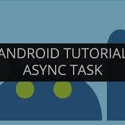 Android Tutorial Async Task Part 5 Edureka