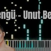 Bengü Unut Beni Piyano Cover Notalar