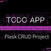 Todo App Using Flask Jinja2 SQLite Bootstrap Project Showcase