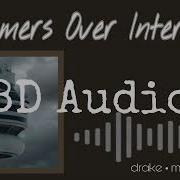 Drake Summers Over Interlude 8D Audio Reverb