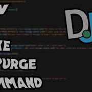 How To Make A Purge Command 3 Discord JS V12
