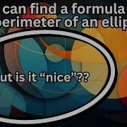 A Formula For The Circumference Of An Ellipse