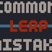 Stop Using Lerp Wrong Here S A Better Way