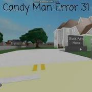 Candy Man Error 31 Cow Error 1006 2 Days Until Flash Dies
