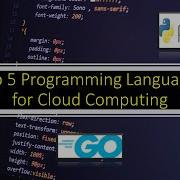 The Future Of Cloud Computing Top 5 Programming Languages You Need To Know In 2023