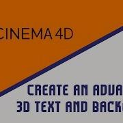 Advanced 3D Text In Cinema 4D How To Make Advanced 3D Background Chapter 1 Contd