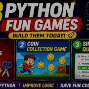 Build 3 Fun Games In Python Rock Paper Scissors Quiz Coin Collection