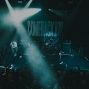 Comeback Kid Live Hole