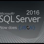 SQL Server 2016 Does Json With DevTeach
