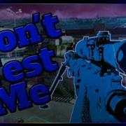 Don T Test Me Insane MW2 Edit Tricky Community