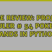 Code Review Project Euler 54 Poker Hands In Python 2 Solutions