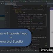 How To Create A Stopwatch App In Android Studio