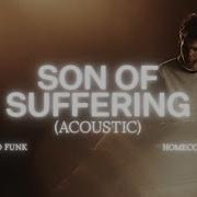 Son Of Suffering Acoustic David Funk Bethel Music