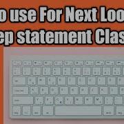 How To Use For Next Loop With Step Statement Class 7