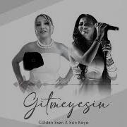 Gülden Esen Esin Kaya Gitmeyesin Şiirli Versiyon