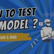 How To Test AI Model Hidden Bias Fairness