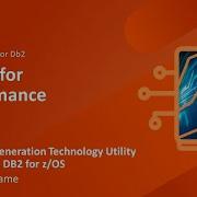 BMC Next Generation Technology Utility Manager For DB2 For Z OS Tuning For Performance