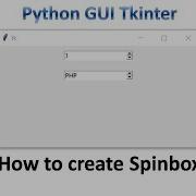Spinbox In Tkinter Python Tkinter GUI Tutorial Part20