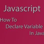 Javascript Learn How To Declare Variable In Javascript Learn Basic Learn Quickly