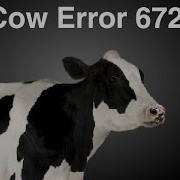 Cow Error 672