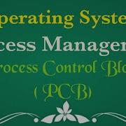 Process Control Block PCB Attributes Of Processes Process Management