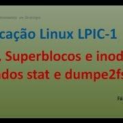 Blocos Superblocos E Inodes Noções Básicas E Comandos Stat E Dumpe2fs Linux
