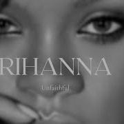 Rihanna Unfaithful Reverb