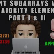 Count Subarrays With Majority Element I And II 5 Approaches Leetcode 3737 And 3739 MIK