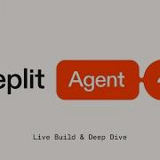 Agent 4 Deep Dive Live Build
