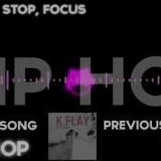 K Flay Stop Focus
