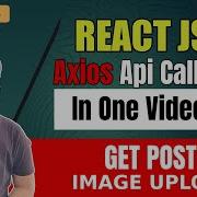 Api Calling In One Video Get Post FormData Upload File In React JS In Hindi 2024