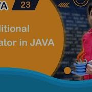 Conditional Operator In Java Java Tutorial 23