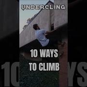 10 WAYS TO CLIMB A WALL OR BUILDING Parkour Morningactivities Parkourtutorial