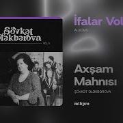 Şövkət Ələkbərova Axşam Mahnısı Rəsmi Audio