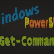 Windows PowerShell Get Command