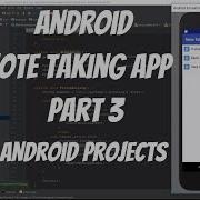 Android Projects Note Taking App Part 3