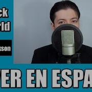 You Rock My World Michael Jackson Cover En Español