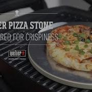 Weber Pizza Stone Bake The Perfect Pizza
